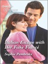 Cover image for Italian Escape with Her Fake Fiancé